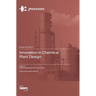 Innovation in Chemical Plant Design