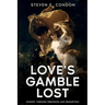 Love's Gamble Lost: Journey through Obsession and Redemption