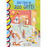 Don't Open the Zoo Gate!