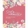 God is Within Her: Colouring The Psalms For Women