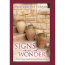 Signs and Wonders: Finding Deeper Significance in the Miracles of Jesus