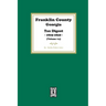 Franklin County, Georgia Tax Digest, 1825-1839. (Volume #4)