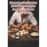 Mastering the Classics: 96 Culinary Delights Inspired by Marco Pierre White