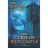 The Curse of Rion Castle (The Neuro Book #2): LitRPG Series