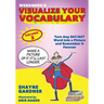 Visualize Your Vocabulary: Turn Any SAT/ACT Word into a Picture and Remember It Forever