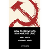 How to Serve God in a Marxist Land