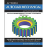 AutoCAD Mechanical: 400 Practice Drawings For AUTOCAD MECHANICAL and Other Feature-Based 3D Modeling Software