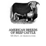 American Breeds of Beef Cattle: With Remarks on Beef Cattle Pedigrees