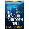 The Lies Our Children Tell