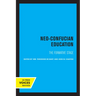 Neo-Confucian Education: The Formative Stage Volume 9