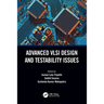 Advanced VLSI Design and Testability Issues
