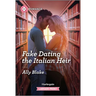 Fake Dating the Italian Heir