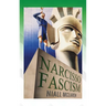 Narcisso-Fascism: The Psychopathology of Right-Wing Extremism