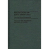 The Culture of Long Term Care: Nursing Home Ethnography