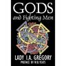 Gods and Fighting Men by Lady I. A. Gregory, Fiction, Fantasy, Literary, Fairy Tales, Folk Tales, Legends & Mythology