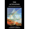 The Activation: What If God Were One of Us?