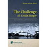 The Challenge of Credit Supply: American Problems and Solutions, 1650-1950