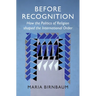 Before Recognition