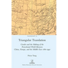 Triangular Translation: Gender and the Making of the Postcolonial World Between China, Europe, and the Middle East 1880-1940