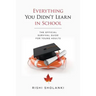 Everything You Didn't Learn in School: The Official Survival Guide for Young Adults