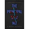 The Principal Said No: A Week in Hell: A Week in Hell