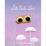 Little Owl's Love