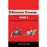 Harmonic Dressage: Part 1 Optimizing Your Seat and Use of the Aids