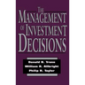 The Management of Investment Decisions