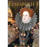 Elizabeth I: The Golden Reign of Gloriana