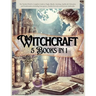 Witchcraft 5 Books in 1: The Modern Witch's Complete Guide to Magic, Rituals, Astrology, Divination, Spellcraft, and Manifestation, including E