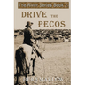 Drive the Pecos