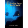 Regina Shen: Salvage