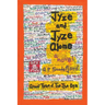 Jyze and Jyze Alone: Annal Three of the Jyze Age
