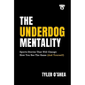 The Underdog Mentality: Sports Stories That Will Change How You See the Game (and Yourself)