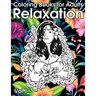 Relaxation Coloring Books for Adults: Animals, Flowers, Tattoo, Roses and More!