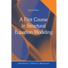 A First Course in Structural Equation Modeling [With CDROM]