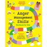 Anger Management Skills Workbook for Kids: 40 Awesome Activities to Help Children Calm Down, Cope, and Regain Control