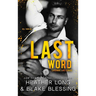 Last Word: A Deliciously Dark Romance