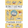 Retail's Last Mile: Why Online Shopping Will Exceed Our Wildest Predictions