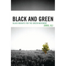 Black and Green: Black Insights for the Green Movement