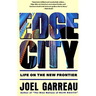 Edge City: Life on the New Frontier