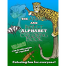 The Animal and Insect Alphabet Coloring Book: The ABCs with Animal and Insects including Spanish Translations!