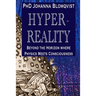 Hyperreality: Beyond the Horizon where Physics Meets Consciousness