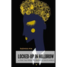 Locked-Up in Hillbrow: A True Tale from the Bronx of South Africa