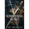 Whispering Wind The Mist