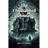 The Uninhabited House