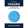 Understanding VIAGRA - A Comprehensive Guide to Understanding and Safely Using Viagra