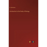 Introduction to the Study of Biology