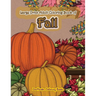 Large Print Adult Coloring Book of Fall: Simple and Easy Autumn Coloring Book for Adults with Fall Inspired Scenes and Designs for Stress Relief and R