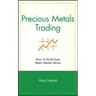 Precious Metals Trading: How to Profit from Major Market Moves